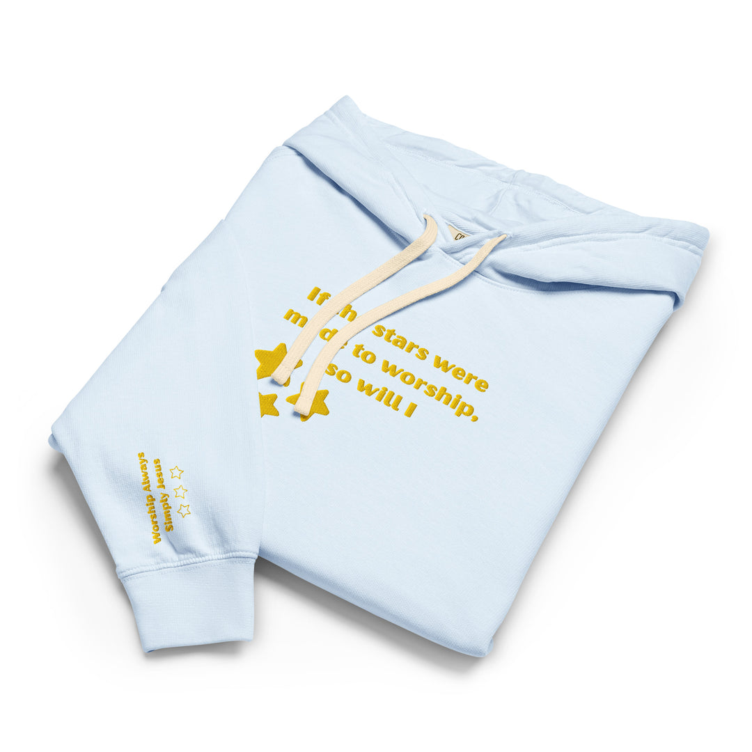 If the Stars Were Made to Worship Ladies Garment-Dyed Lightweight Hoodie
