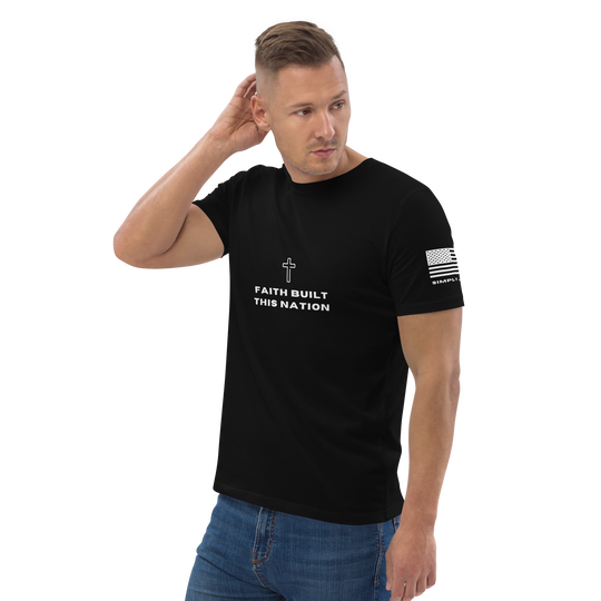 Faith Built This Nation Organic Cotton T-shirt